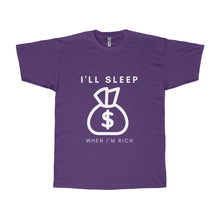I'll Sleep When I'm Rich