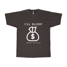 I'll Sleep When I'm Rich